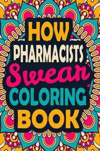 How Pharmacists Swear Coloring Book