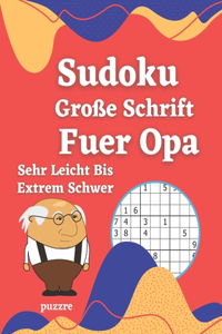 Sudoku Große Schrift Fuer Opa - Sehr Leicht Bis Extrem Schwer