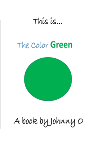 This is... The Color Green