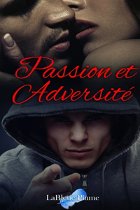 Passion et Adversités