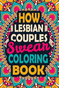 How Lesbian Couples Swear Coloring Book