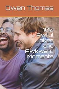 100 Awful Jokes and Awkward Moments