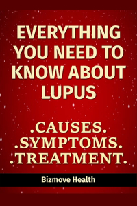 Everything you need to know about Lupus