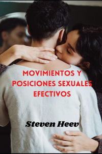 Movimientos y posiciones sexuales efectivos