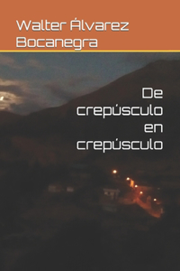 De crepúsculo en crepúsculo