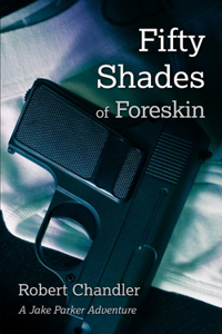 Fifty Shades of Foreskin