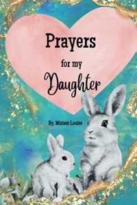 Prayers for my Daughter