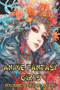 Anime Fantasy Girls Coloring Book for Adults