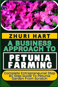 Business Approach to Petunia Farming