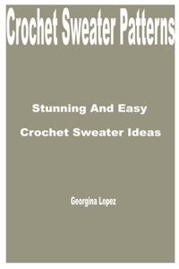 Crochet Sweater Patterns