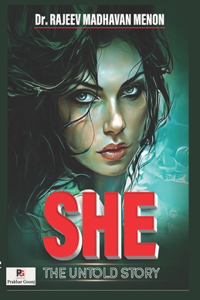 She-The Untold Story