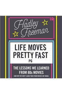 Life Moves Pretty Fast