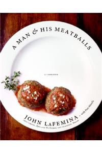 A Man & His Meatballs