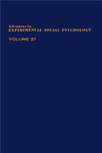 Adv Experimental Social Psychology, V 21
