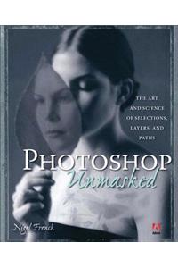 Adobe Photoshop Unmasked