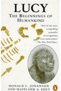 Lucy: Beginnings of Humankind (Penguin Press Science)