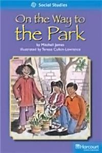 Storytown: On Level Reader Teacher's Guide Grade 1 on the Way to the Park