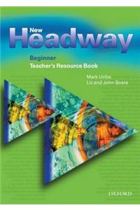 New Headway: Beginner: Teacher's Resource Book