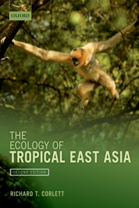 The The Ecology of Tropical East Asia Ecology of Tropical East Asia