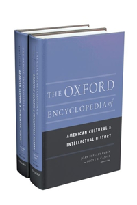 Oxford Encyclopedia of American Cultural and Intellectual History