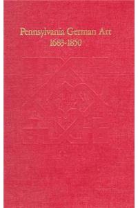 Pennsylvania German Art, 1683-1850