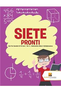 Siete Pronti: Libri Per Bambini Di 10 Anni Vol. 3 Matematica Mista E Moltiplicazione