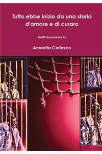 Tutto ebbe inizio da una storia d'amore e di curaro - Delitti di provincia 16