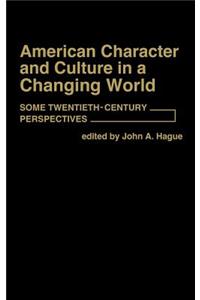 American Character and Culture in a Changing World