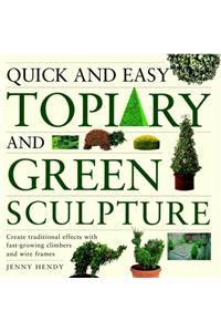 Quick and Easy Topiary