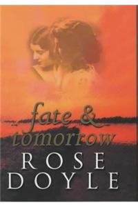 Fate and Tomorrow