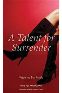 A Talent for Surrender