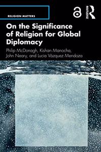 On the Significance of Religion for Global Diplomacy