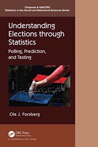 Understanding Elections through Statistics