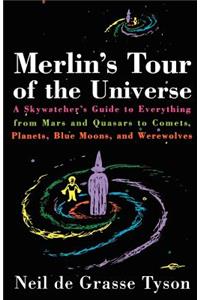 Merlin's Tour of the Universe