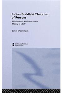 Indian Buddhist Theories of Persons