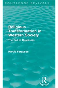 Religious Transformation in Western Society (Routledge Revivals)