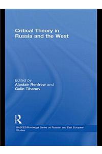 Critical Theory in Russia and the West