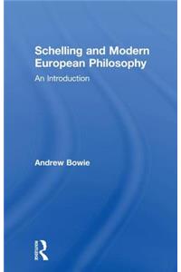 Schelling and Modern European Philosophy