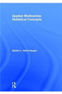 Applied Multivariate Statistical Concepts