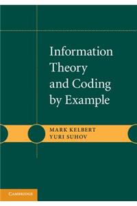 Information Theory and Coding by Example