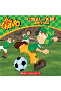 El Chavo: Estrella de Fútbol / Soccer Star (Bilingual)