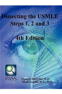 Dissecting the USMLE Steps 1, 2, and 3 Fourth Edition