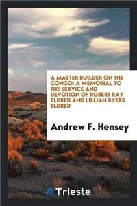 Master Builder on the Congo