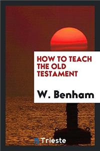 How to teach the Old Testament