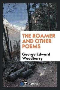Roamer and Other Poems