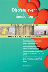 Discrete event simulation Complete Self-Assessment Guide