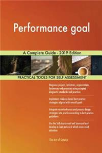 Performance goal A Complete Guide - 2019 Edition