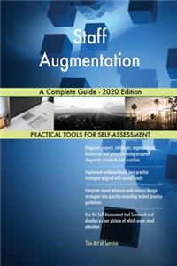 Staff Augmentation A Complete Guide - 2020 Edition