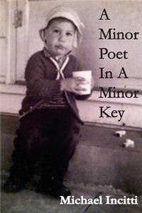 Minor Poet in a Minor Key