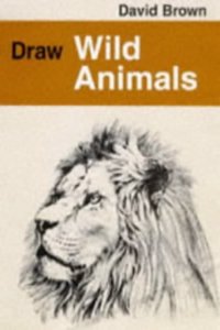 Draw Wild Animals (Draw Books) Paperback â€“ 1 January 1997